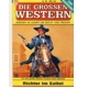 Western Roman Die Grossen Western Band 66